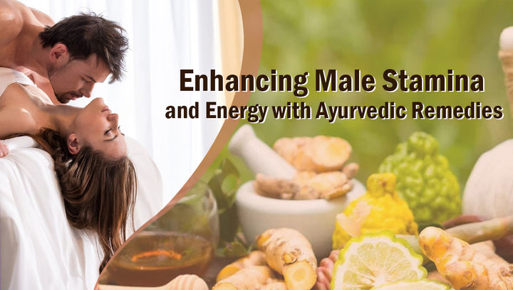 Enhancing Male Stamina and Energy with Ayurvedic Remedies | Ayursesha