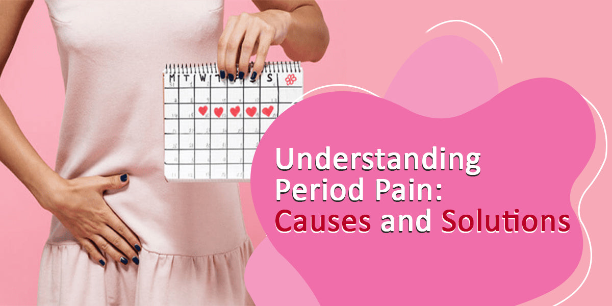 Understanding Period Pain: Causes and Solutions – Ayursesha