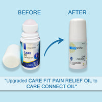 Upgraded Care Fit Pain Relief Oil to Care Connect Oil